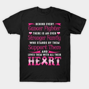 Behind Every Cancer Fighter T-Shirt